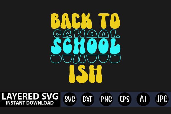 Back to School Ish Retro SVG Design: A Creative Digital Toolkit for All