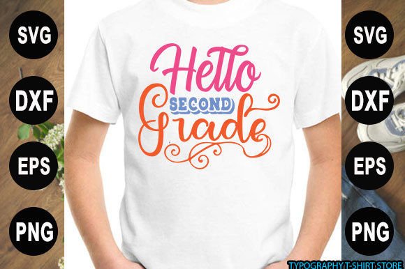 Back to School T-Shirt Design: Hello, Second Grade!