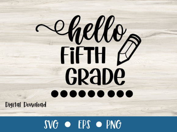 Hello Fifth Grade - Back to School