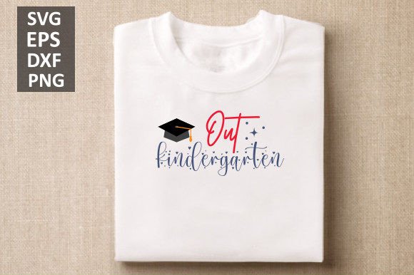 Out Kindergarten SVG, Back to School SVG