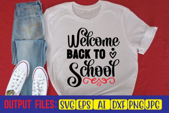 Welcome, Back to School SVG Cut File: A Creative Tool for Every Project